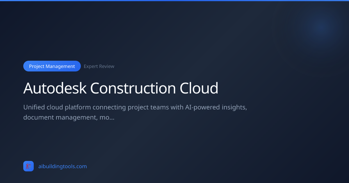 Autodesk Construction Cloud Review 2026: Project Management | AI ...